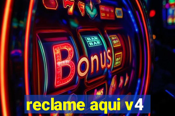 reclame aqui v4